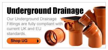 UNDERGROUND DRAINAGE - Our Underground Drainage Fittings are fully compliant with current UK and EU standards